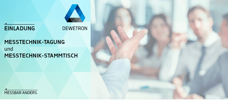 DEWETRON Messtechnik Tagung 2018 DEWETRON Messtechnik Tagung 2018